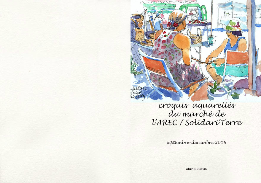 Croquis du marché de l'AREC, calendrier 2018, croquis aquarellés  Alain Ducros