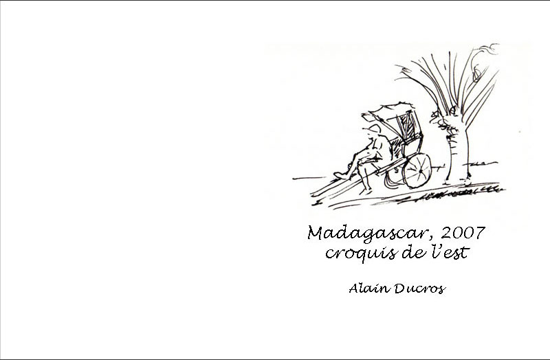 VCarnet de voyage à Madagascar Est, août 2007, croquis aquarellés  Alain Ducros